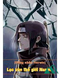 [Đồng nhân Naruto] Lạc vào thế giới Naruto