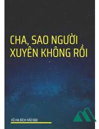 Cha Sao Cha Xuyên Không Rồi