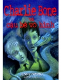 Charlie Bone 3: Charlie Bone Và Cậu Bé Vô Hình
