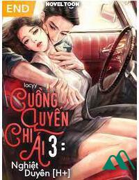 Cuồng Luyến Chi Ái 3 Nghiệt Duyên FULL