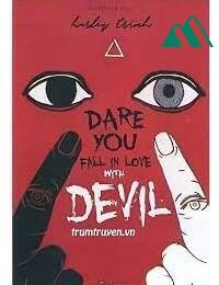 Dare You Fall In Love With Devil Có Dám Yêu Quỷ