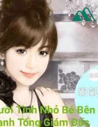 Hào Môn Tranh Đấu 4 Người Tình Nhỏ Bên Cạnh Tổng Giám Đốc