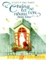 Chúng Ta Sẽ Bên Nhau Bao Lâu
