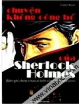 Chuyện Không Công Bố Của Sherlock Holmes (bản Ghi Chép Chưa Ai Biết Của Bác Sĩ Watson)