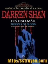 Những câu chuyện kỳ lạ của Darren Shan ( Tập 3: Địa đạo máu )