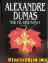 Tình Yêu Định Mệnh - Alexandre Dumas