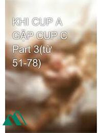 Khi Cup A Gặp Cup C