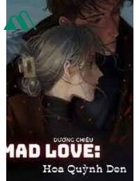 Mad Love Hoa Quỳnh Đen