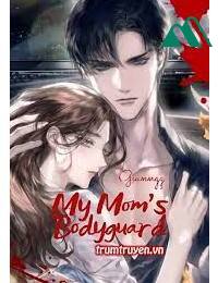 My Moms Bodyguard - Chàng Vệ Sĩ Của Mẹ Tôi