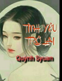 Tình Yêu Trở Lại - Quỳnh Syuan